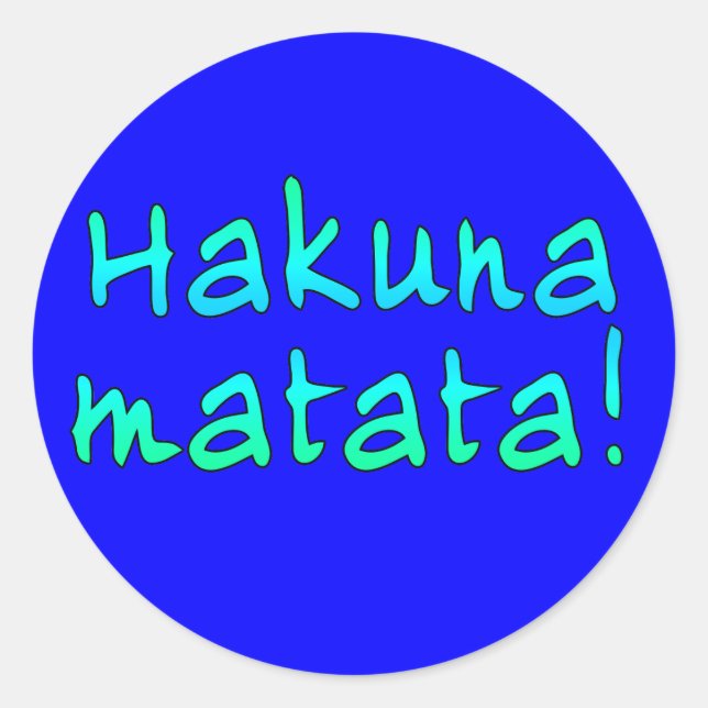 Sticker Rond Hakuna Matata sur T-shirts, Sweat - shirts à capuc (Devant)