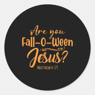 Sticker Rond Halloween Are you Fall-o-ween Jésus Matthew Christ