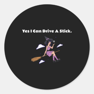 Sticker Rond Halloween - Oui je peux conduire un bâton