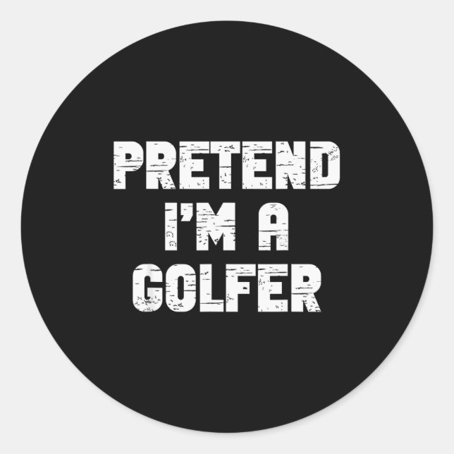 Sticker Rond Halloween Pretend I'm A Golfer Costume Lazy Golfin (Devant)