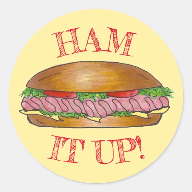 Sticker Rond Ham It Up Hoagie Sous-Grinder Sandwich Viande From (Devant)