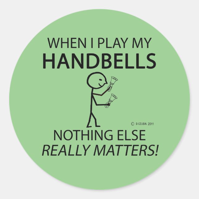 Sticker Rond Handbells Nothing Else Matters Classic Round Stick (Devant)