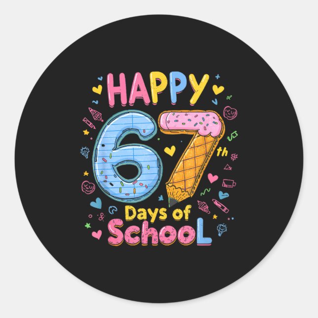 Sticker Rond Happy 67 Days Of School Six Seven Kids Boys Girls  (Devant)