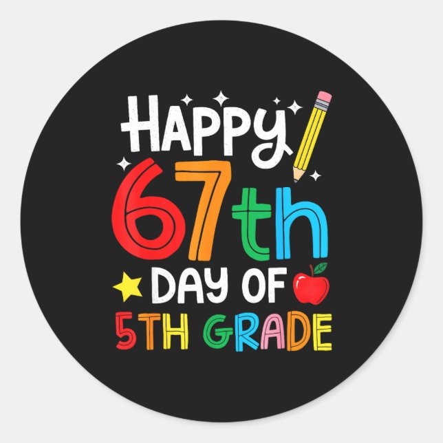 Sticker Rond Happy 67th Day Of 5th Grade Teacher Student Six Se (Devant)