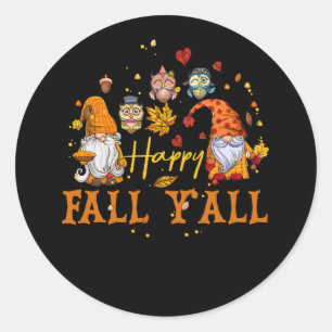 Sticker Rond Happy Fall Y'All Gnome Owl Coffee Lover Automne Th