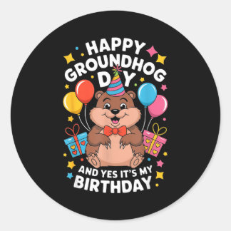 Sticker Rond Happy Groundhog Day And Its My Birthday February 2