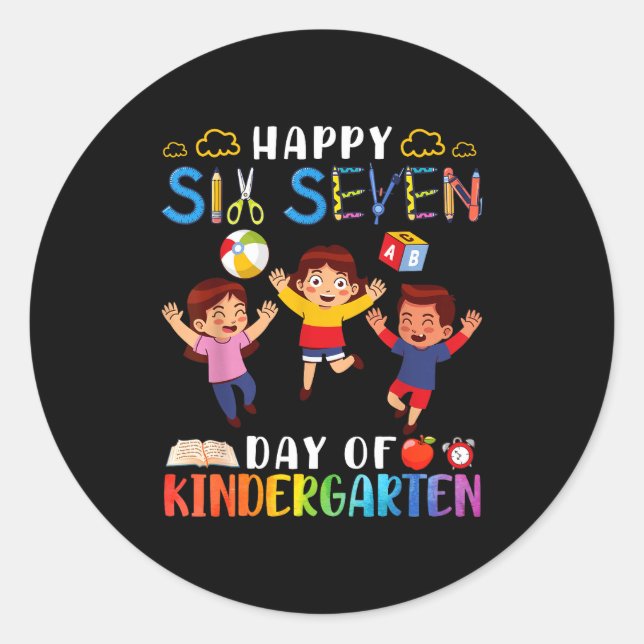 Sticker Rond Happy Six Seven Day Of Kindergarten Student Back T (Devant)
