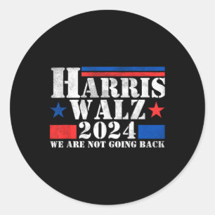 Sticker Rond Harris Walz Waltz 2024 Nous Ne Retournons Pas Le R