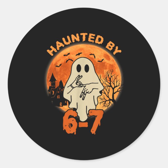 Sticker Rond Haunted By 67 Halloween Ghost Six Seven Gen Alpha  (Devant)