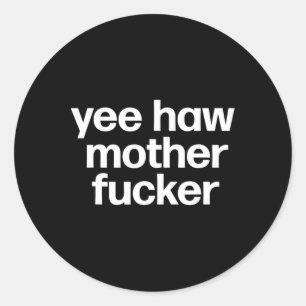 Sticker Rond Haw Mother Er Funky Southern Redneck Rodeo