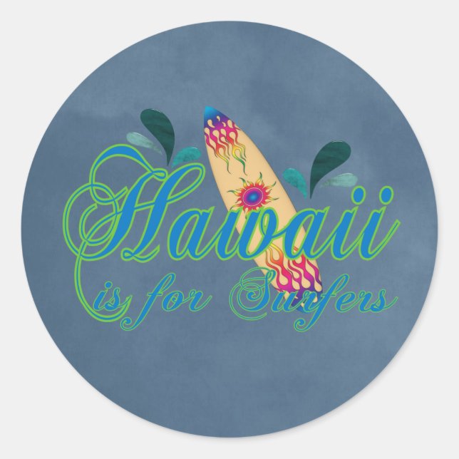 Sticker Rond Hawaii est pour les surfeurs (Devant)