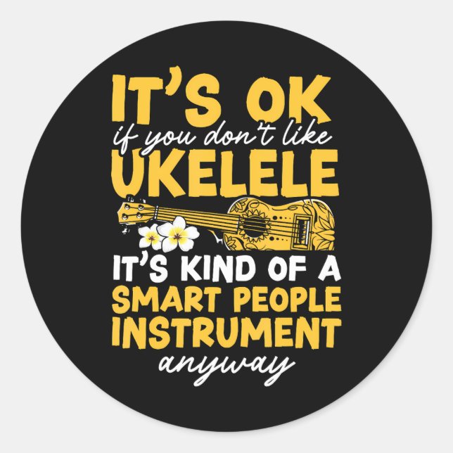 Sticker Rond Hawaiian Ukulele Uke C'est bon si vous n'aimez pas (Devant)