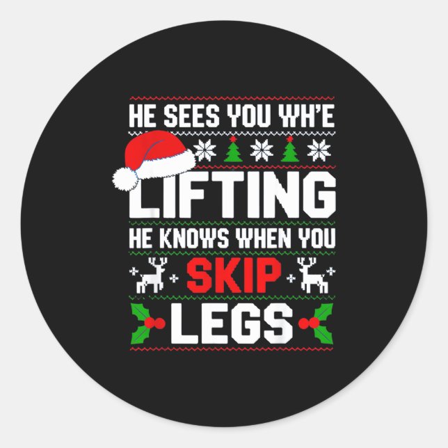 Sticker Rond He Sees You Lifting Skip Legs Gym Enthusiasts Funn (Devant)