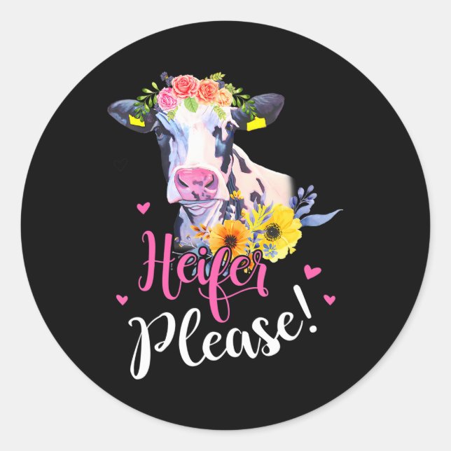 Sticker Rond Heifer S'Il Vous Plaît Fermier Vache Amateurs (Devant)