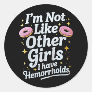 Sticker Rond Hémorroïdes gênantes Humour adulte inapproprié