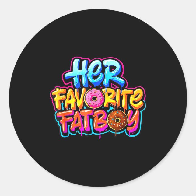 Sticker Rond Her Favorite Fatboy Funny Donut Lover Humor  (Devant)