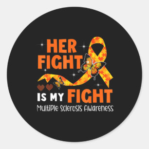 Sticker Rond Her Fight Is My Fight MS Multiple Sclerosis Awaren
