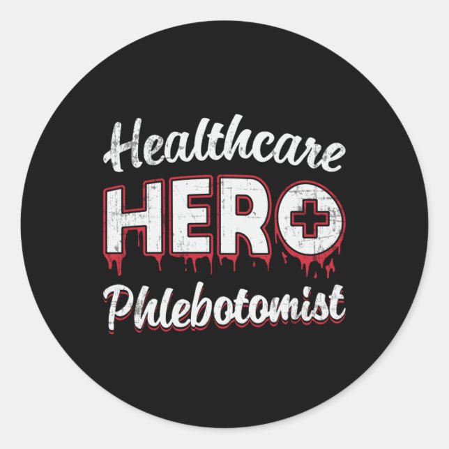 Sticker Rond Héros de la santé Phlebotomiste infirmière Phlebot (Devant)