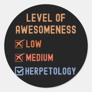 Sticker Rond Herpétologues, niveau d'awesomeness Herpétologie