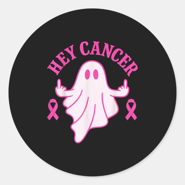 Sticker Rond Hey Cancer Ghost Halloween Funny Breast Cancer Awa (Devant)