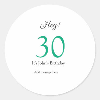 Sticker Rond Hey it's 30th birthday green black bold letter nam