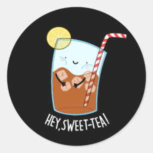 Sticker Rond Hey Swee Tea Funny Sweet Thé Pun Thé Doux Dark BG