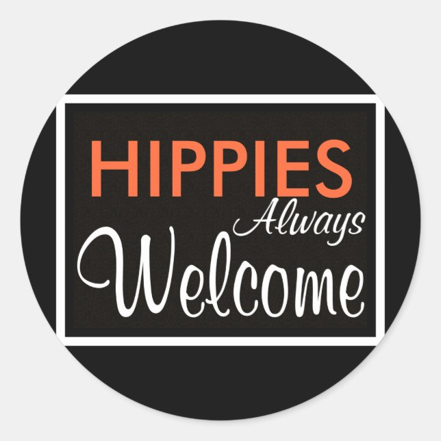 Sticker Rond HIPPIES Toujours Bienvenue (Devant)