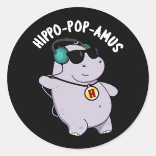 Sticker Rond Hippo-pop-amus Funny Pop Music Hippo Pun Dark BG