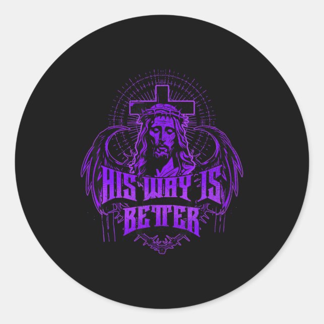 Sticker Rond His Way Is Better - Jesus Streetwear  (Devant)