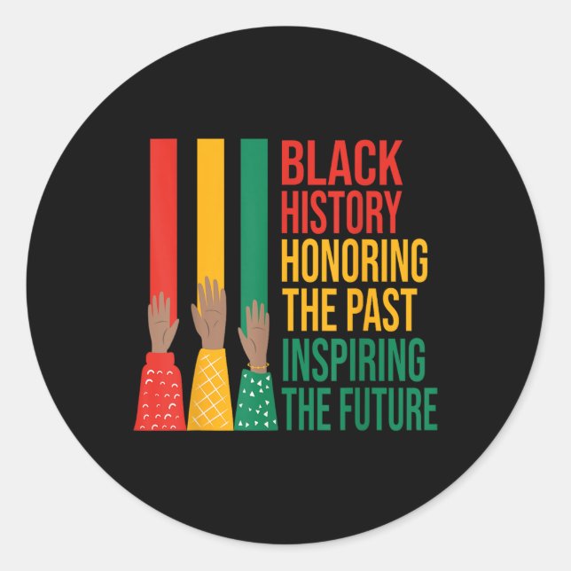 Sticker Rond Histoire des Noirs honorer le passé Inspirant Homm (Devant)