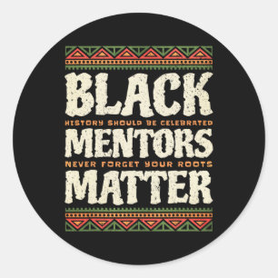 Sticker Rond Histoire des Noirs Mois Mentors Problème Amérique 