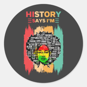 Sticker Rond Histoire dit que je suis, Melanin Girl Black Histo