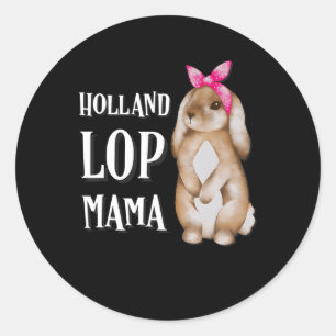 Sticker Rond Holland Lop Bunny Mama Amateurs de lapins