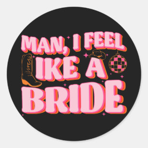 Sticker Rond Homme Je Me Sens Comme Une Femme Casquette Boots B