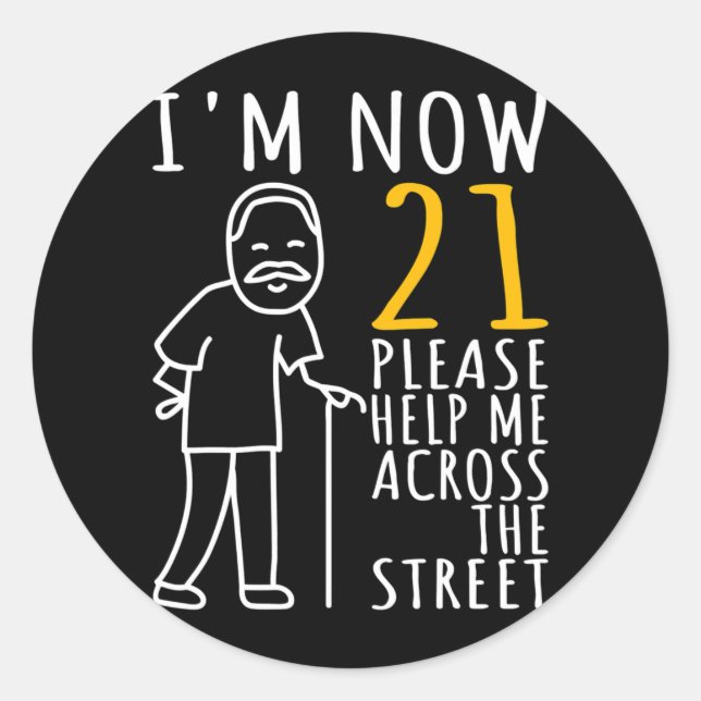 Sticker Rond Hommes 21e anniversaire Pour lui, j'ai maintenant  (Devant)