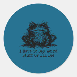Sticker Rond hommes femmes grenouille drôle doivent dire des tr