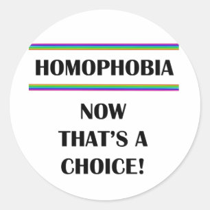 Sticker Rond Homophobie...C'est un choix !