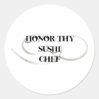 Sticker Rond Honor Thy Sushi Chef
