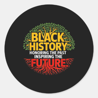 Sticker Rond Honorer le passé Inspirant Hommes Futurs Femmes No