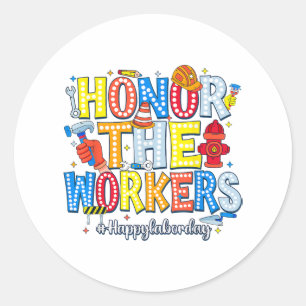 Sticker Rond Honorer Les Travailleurs Bonne Fête Du Travail