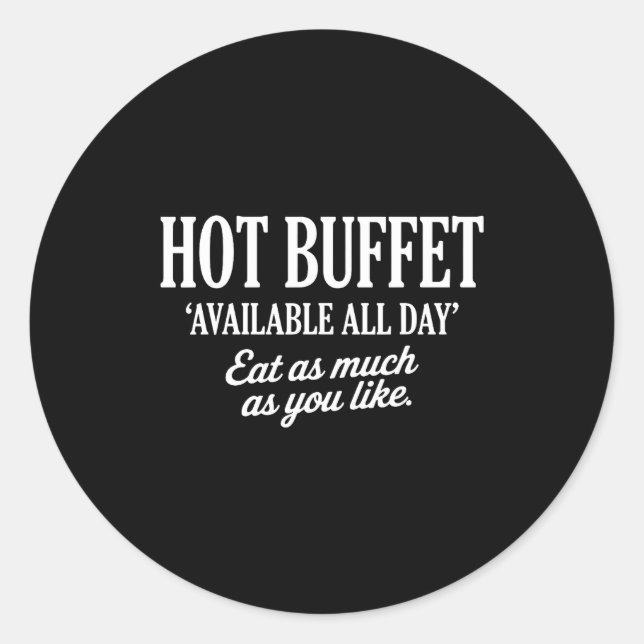 Sticker Rond Hot Buffet Available All Day Eat As Much As You Li (Devant)