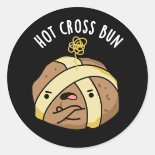 Sticker Rond Hot Cross Bun Funny Food Pun Dark BG