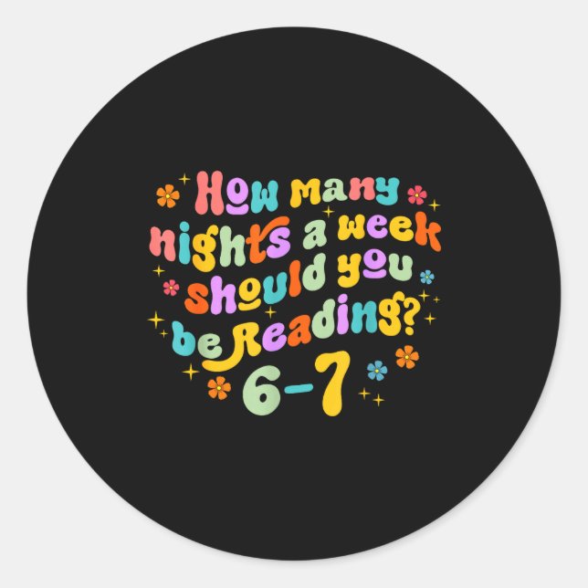 Sticker Rond How Many Nights Reading 67 Funny Meme Six Seven Te
