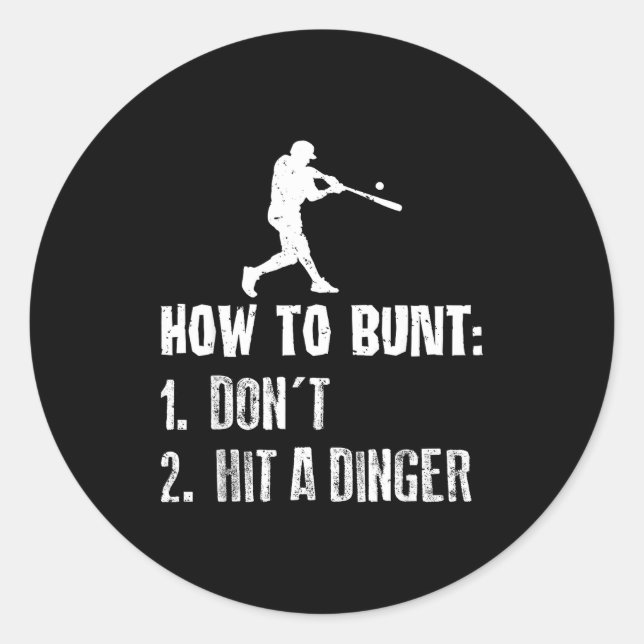 Sticker Rond How To Bunt Don't Hit A Dinger Funny Baseball  (Devant)