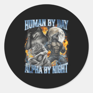 Sticker Rond Humain le jour Alpha la nuit Cool Drôle Alpha Loup