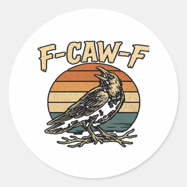 Sticker Rond Humor Gothic F Caw F Funny Crow Creative Style (Devant)