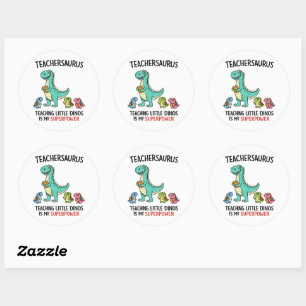 Sticker Rond Humour de professeur Teachersaurus avec de petits