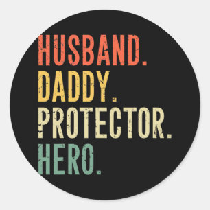 Sticker Rond Husband Daddy Protector Hero Fathers Day Saying