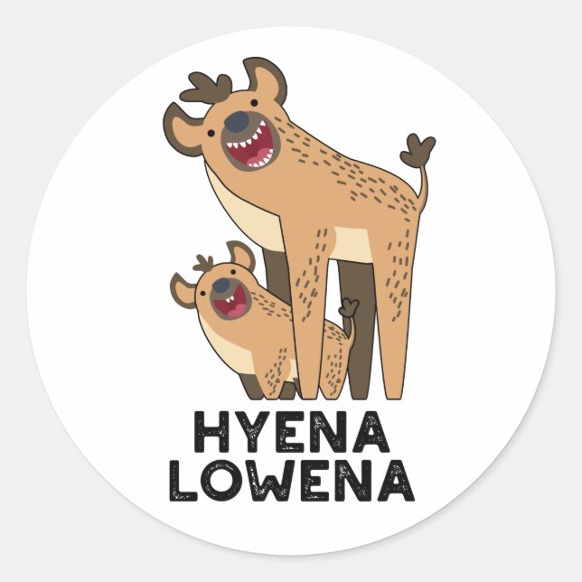 Sticker Rond Hyena Lowena Funny Animal Hyena Pun (Devant)