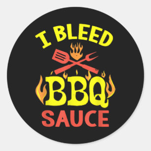 Sticker Rond I Bleed Bbq Sauce - Funny Bbq Master Grilling